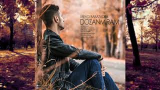 Mehdi Babazadeh - Dozenmirem 2017 | Yeni