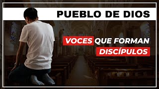 Pueblo de Dios | Voces que forman discípulos - Especial por el Día del Catequista
