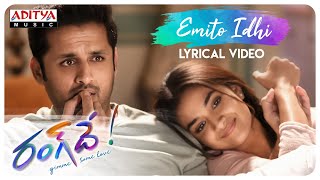 Emito Idhi Lyrical  Rang De Songs  Nithiin Keerthy