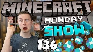 Game Changing Updates! - Minecraft Monday Show #136