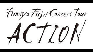 Fumiya Fujii Concert Tour 2020-2021″ACTION” DIGEST at PACIFICO Yokohama 2