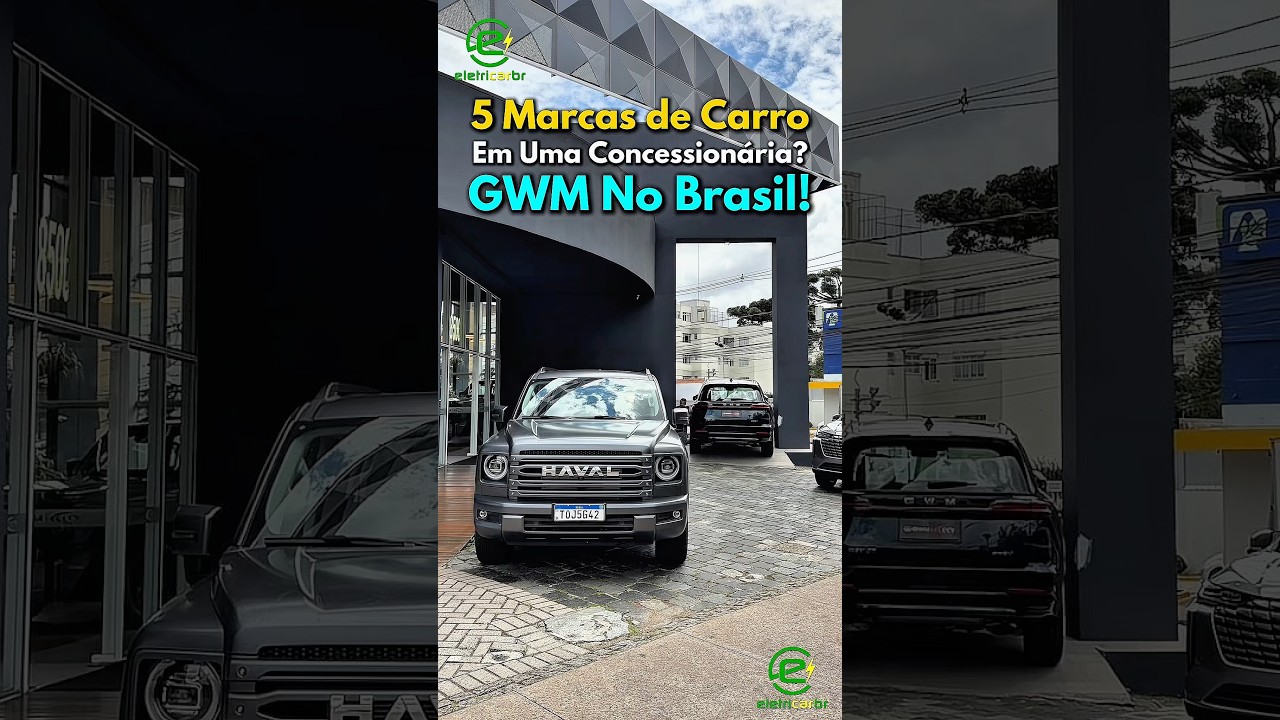 5 Marcas de Carro em Uma Concessionária? GWM No Brasil!⚡️