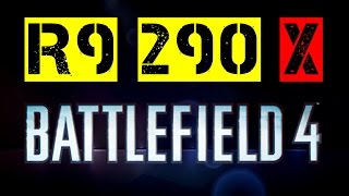 R9 290x | Battlefield 4
