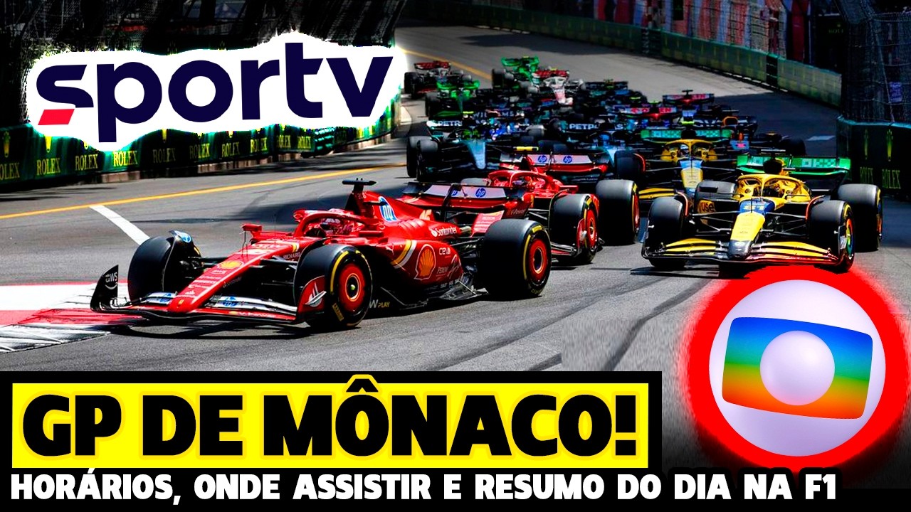 🚨RESUMO DO DIA + GP DE MÔNACO: HORÁRIOS E ONDE ASSISTIR! VAI PASSAR NA GLOBO? FÓRMULA 1