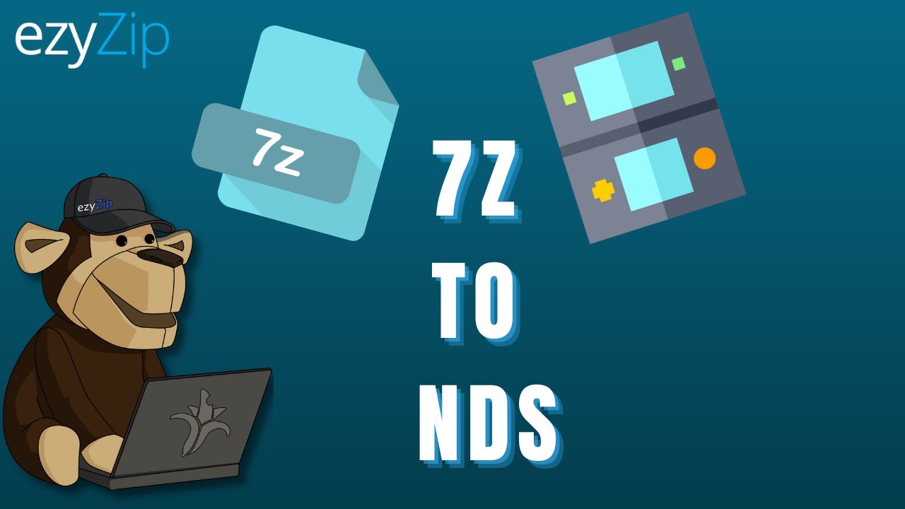 Convert 7Z to NDS Online. Quick, Secure & FREE! ezyZip