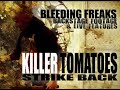 bleeding freaks
live features and backstage footage.

http://www.bleedingfreaks.fr