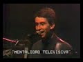 Los Prisioneros - Porque no se van & Mentalidad Televisiva