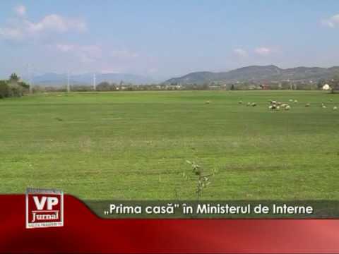 „Prima casă” în Ministerul de Interne