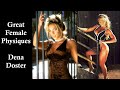 Great Female Physiques - Dena Doster - Bodybuilding & Fitness Motivation