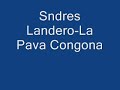 Andres Landero - La Pava Congona