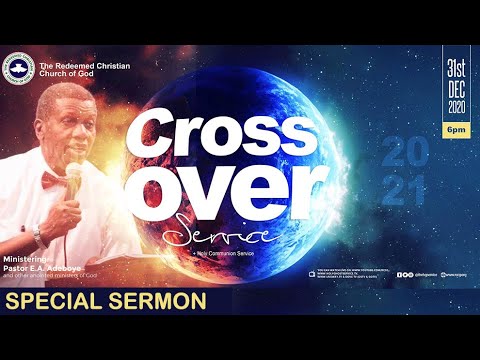 RCCG 2020 - 2021 Crossover Night Service with Pastor E. A. Adeboye - Livestream RCCG 2020 - 2021 Crossover Night Service with Pastor E. A. Adeboye - Livestream