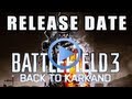 BF - Battlefield 3 B2k Strike at Karkand Release Date -- Online Gameplay