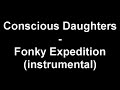 conscious-daughters-something-to-ride-to-fonky-expedition.html