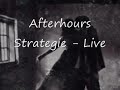Afterhours Strategie