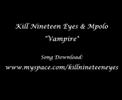 Kill Nineteen Eyes & Mpolo - Vampire