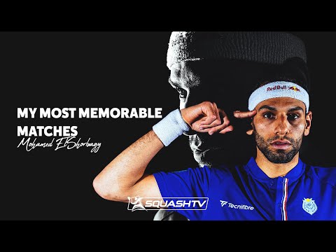 Mohamed ElShorbagy - My Most Memorable Matches