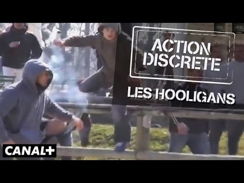 Action discrète - Les Hooligans