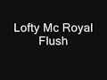 Lofty Mc Royal Flush Donk Mix Lofty Mc Royal Flush Donk Mix