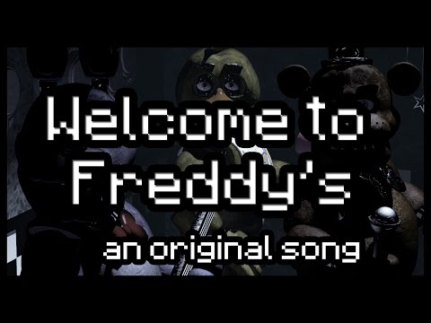 Welcome to Freddy's [Five Nights At Freddy's Song]