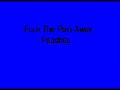 Fuck The Pain Away - Peaches
