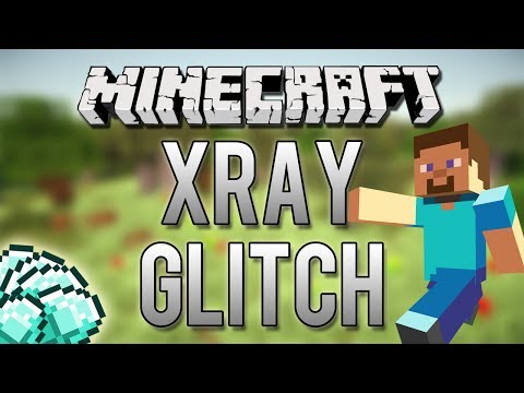 how to do the x ray glitch on minecraft