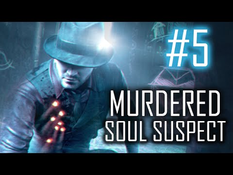 Two Best Friends Play Murdered - Soul Suspect (Part 5)