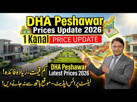 DHA Peshawar Real Estate News: 5 Marla, 10 Marla & 1 Kanal Plot Rates March 2026 Detailed Update