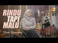 Nazia Marwiana - Rindu Tapi Malu