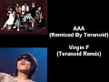 AAA - Virgin F (Teranoid Remix) AAA - Virgin F (Teranoid Remix)