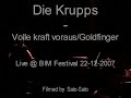 die krupps   volle kraft voraus/goldfinger  live  bim 2007 