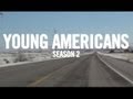 Young Americans -- Season 2 Trailer (Scion AV/VICE)