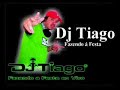 Dj Tiago - 16/06 Mirante - SP Dj Tiago - 16/06 Mirante - SP