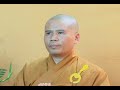Chánh Nhân Và Trợ Nhân Niệm Phật (1/2) - Thích Giác Nhàn