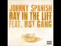 Johnny Spanish Day In The Life Official Music Video and Lyrics