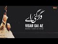Download Vigar Gai Ae TDina Ton Ustad Nusrat Fateh Ali Khan Rgh Hd Video Mp3 Song