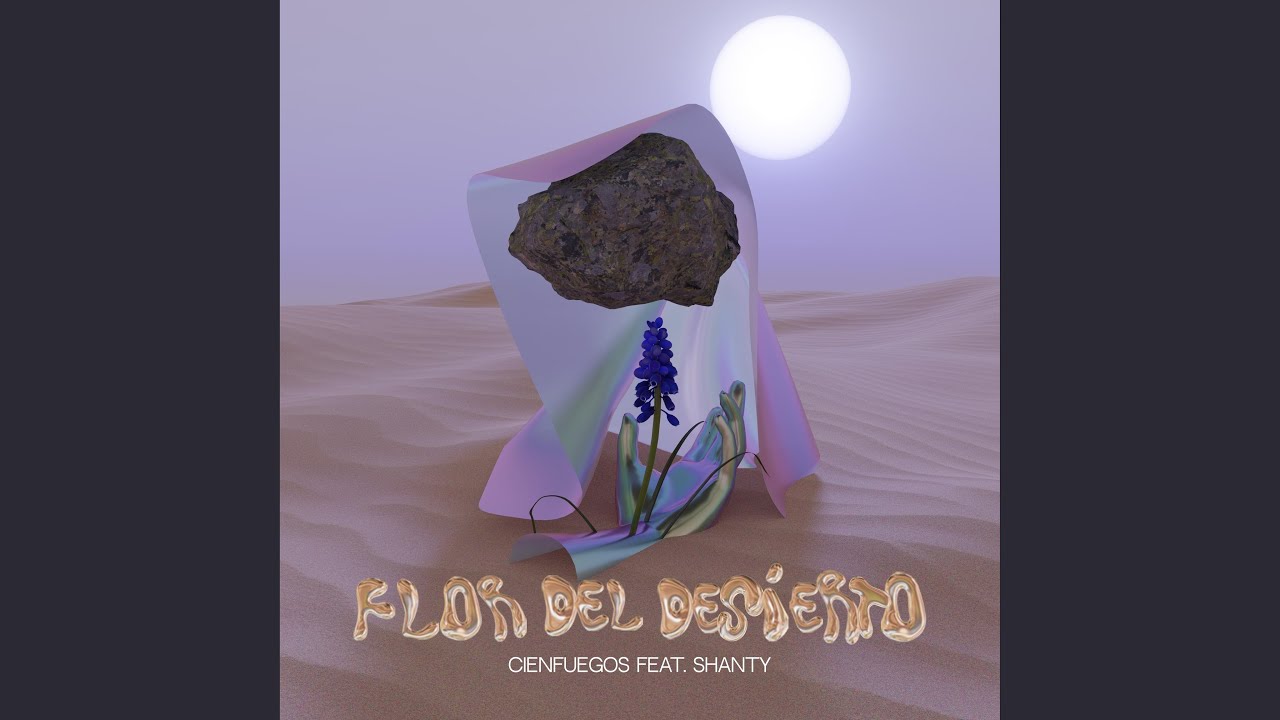Flor del desierto (feat. Shanty)