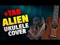 Die Antwoord - Alien (Ukulele Cover With Tabs)