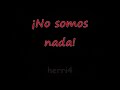 la polla records - no somos nada (con letra)