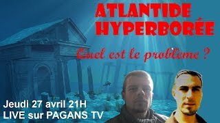 Hyperborée, Atlantide les secrets révélés