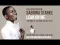 Sabrina Starke Lean On Me Official Music Video and Lyrics