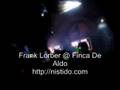 Frank Lorber @ Finca De Aldo km28