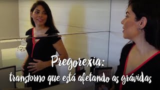 Pregorexia: transtorno que está afetando as grávidas