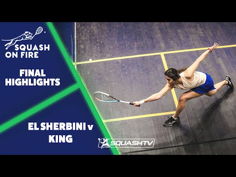 Squash on Fire 2022 - El Sherbini v King - Final Highlights