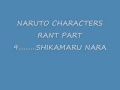 NARUTO CHARACTER RANT PART 9.........SHIKAMARU NARA.wmv