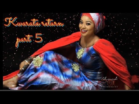 Kwarata return part 5