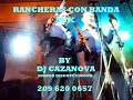 BANDA RANCHERA MIX BY DJ CAZANOVA