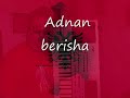 Adnan berisha Adnan berisha