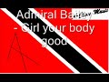 Admiral Bailey - Girl your body good.wmv