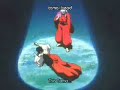 Inuyasha- Ever the same- Rob thomas
