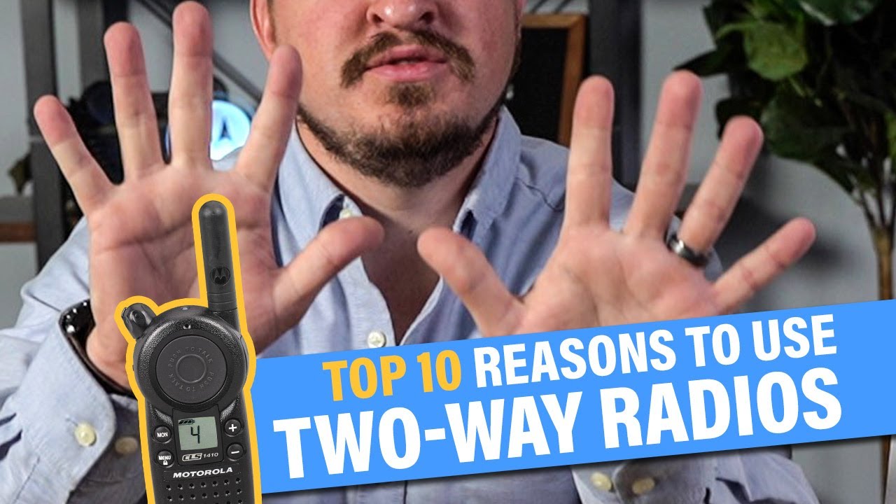 Top 10 Reasons To Use Motorola Two-Way Radios!